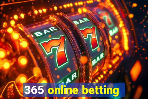 365 online betting