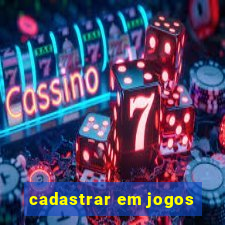 cadastrar em jogos