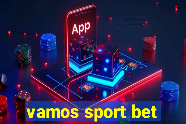 vamos sport bet