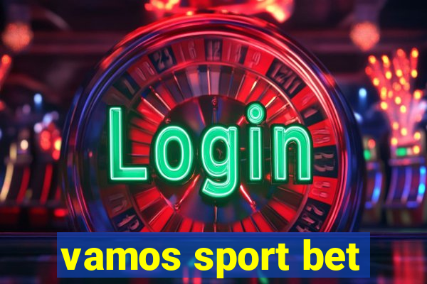 vamos sport bet