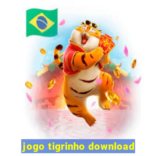 jogo tigrinho download