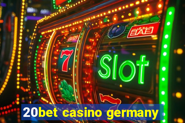 20bet casino germany