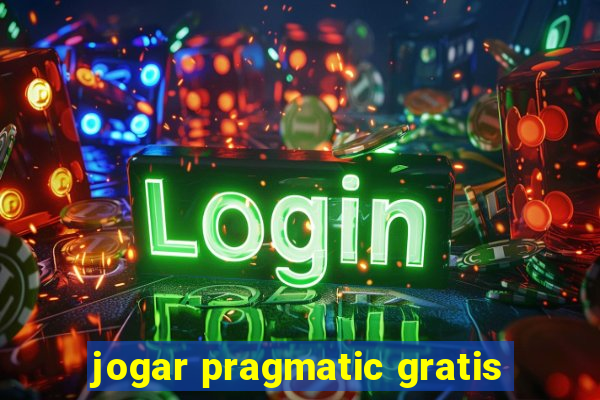 jogar pragmatic gratis