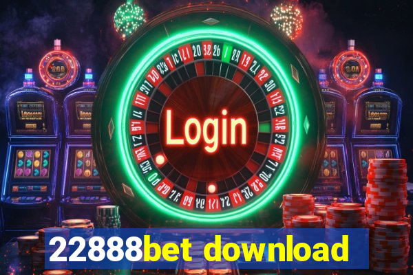 22888bet download