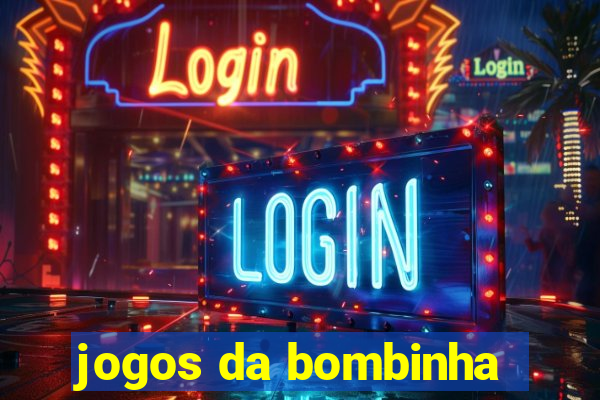 jogos da bombinha