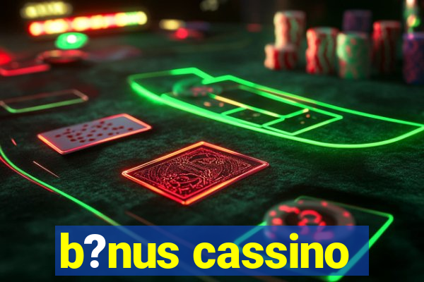 b?nus cassino