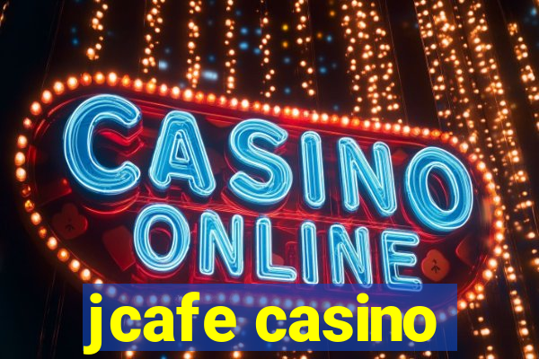 jcafe casino