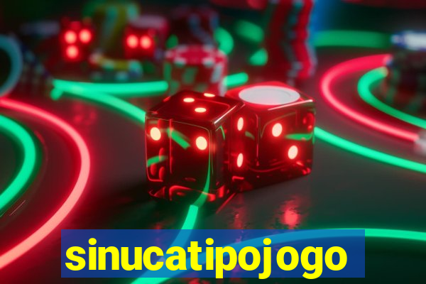 sinucatipojogo