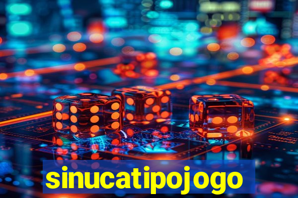 sinucatipojogo