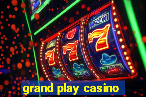 grand play casino