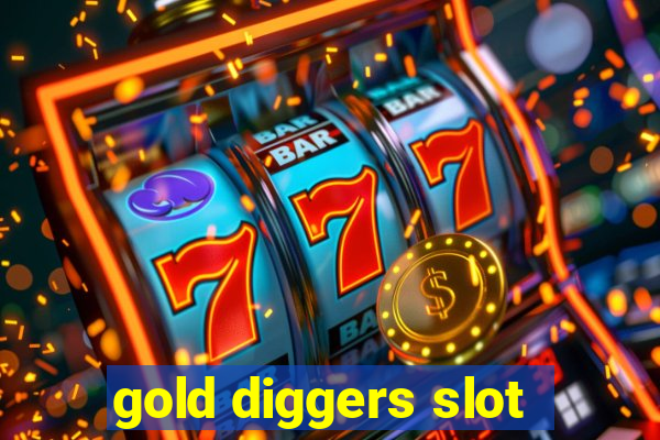 gold diggers slot