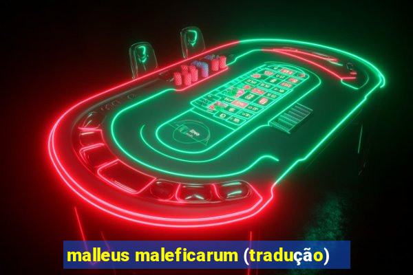 malleus maleficarum (tradução)